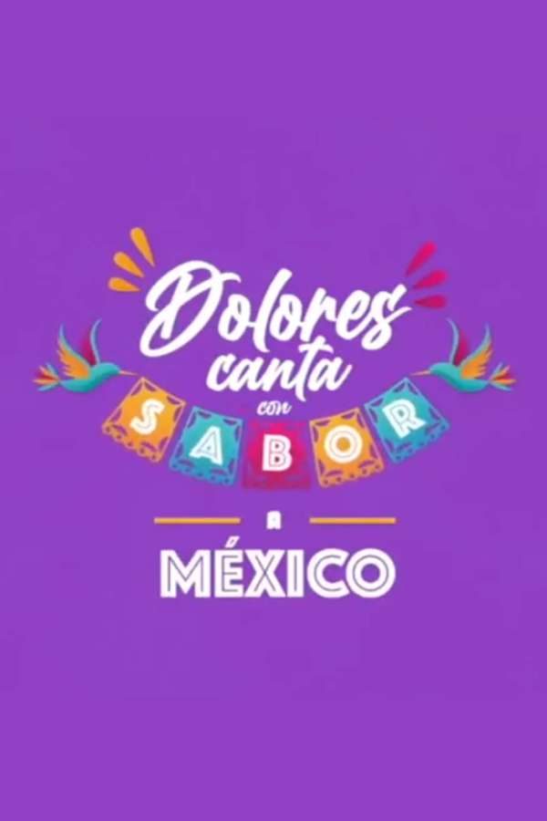 Dolores canta con sabor a México